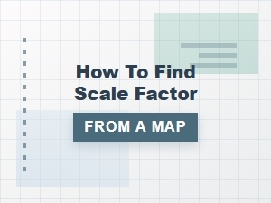 Calculating Scale Factor From a Map Measurement
